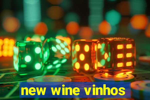 new wine vinhos
